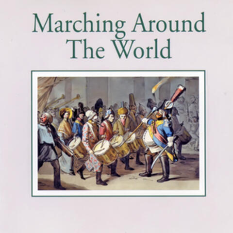 Marching Around The World — Impressions