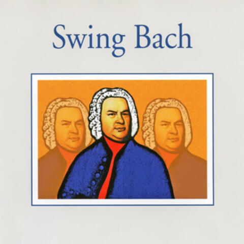 Swing Bach — Easy Listening