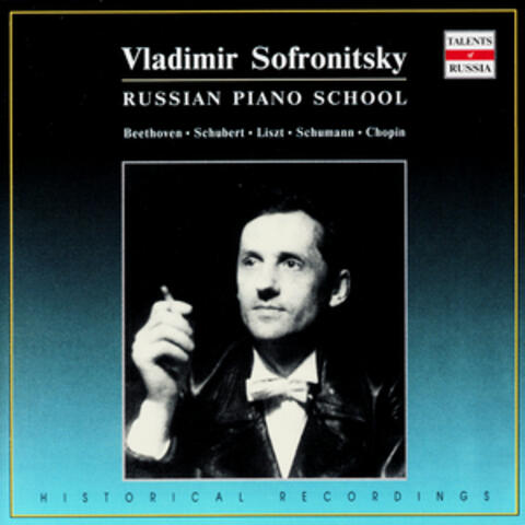 Russian Piano School: Vladimir Sofronitsky
