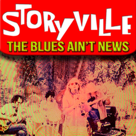 The Blues Ain't News