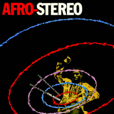 Afro-Stereo! The Drums of Cyril Jackson