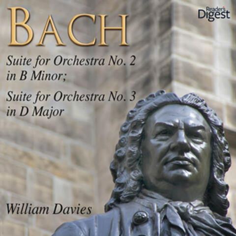 Bach: Suite for Orchestra No. 2 in B Minor; Suite for Orchestra No. 3 in D Major