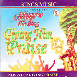 Giving Him Praise (Part 1)