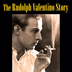 The Rudolph Valentino Story