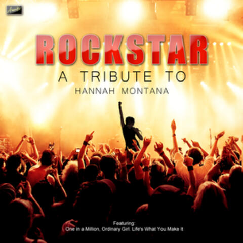 Rock Star - A Tribute to Hannah Montana