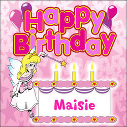 Happy Birthday Maisie