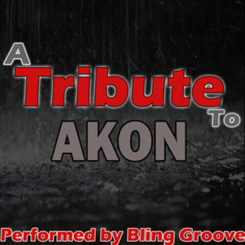 A Tribute to Akon
