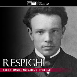 Respighi: Ancient Airs and Dances, Suite No. 1: III. Anon.: Villanella