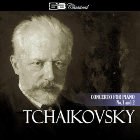 Tchaikovsky Concerto for Piano No. 1 & 2