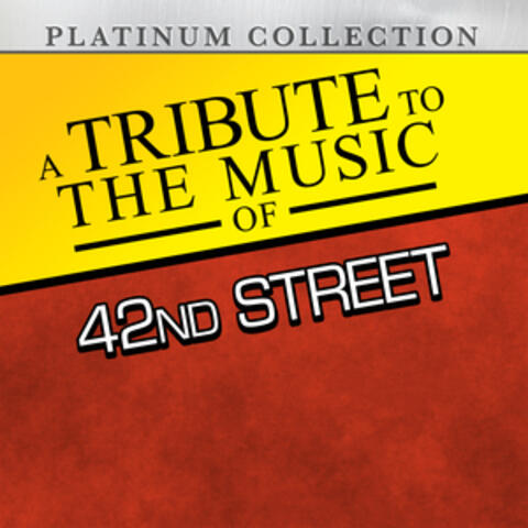 A Tribute to the Music of 42Nd Street