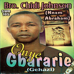 Onye Gbararie (Part 2)