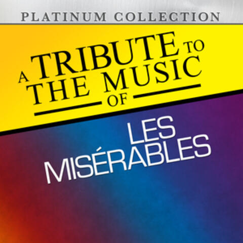 A Tribute to the Music of Les Miserables
