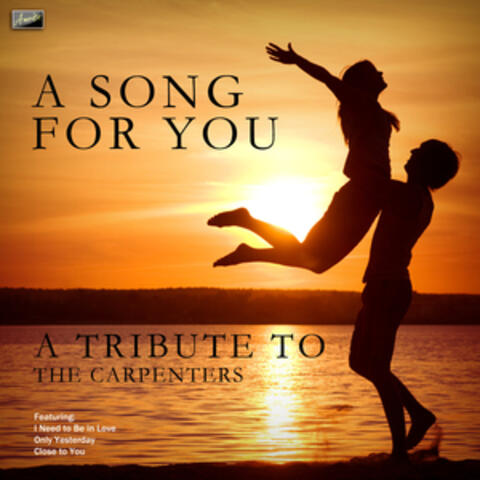A Song for You - A Tribute to The Carpenters