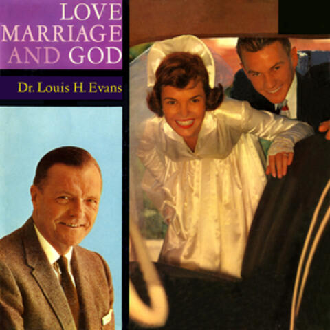 Love, Marriage & God