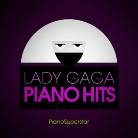 Piano Hits of Lady Gaga