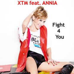 Fight 4 You (Original XTM Radio Mix)