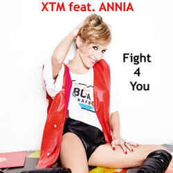 Fight 4 You (2012 XTM Extended Version)