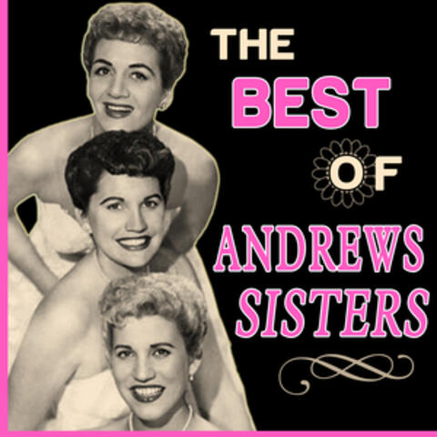 The Best of Andrews Sisters