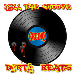 Kill the Groove (I didn't mean to) [Kastra Remix]