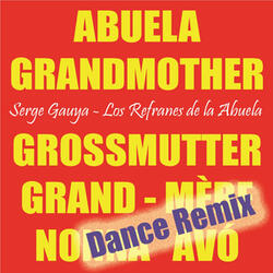 Los Refranes de la Abuela (Dance Remix)