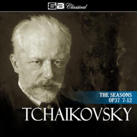 Tchaikovsky The Seasons Op. 37 7-12