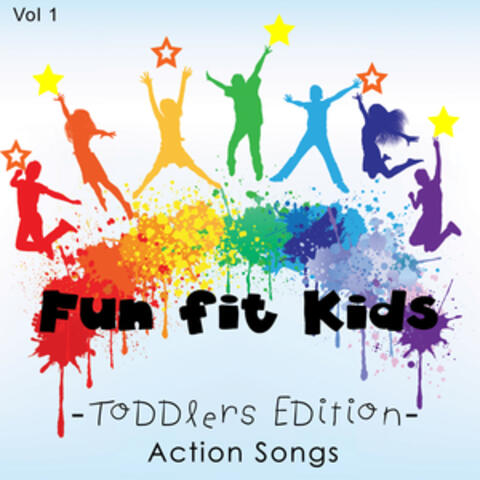 Fun Fit Kids - Toddlers Edition - Action Songs, Vol. 1
