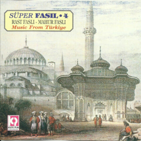 Süper Fasıl / Rast Faslı / Mahur Faslı, Vol.4
