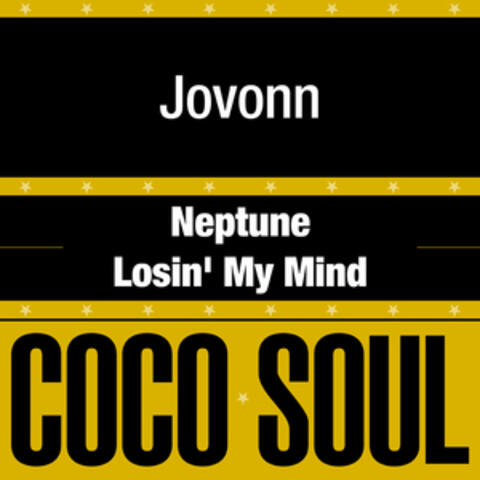 Losin' My Mind / Neptune