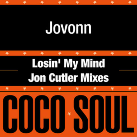 Losin' My Mind (Jon Cutler Remixes)