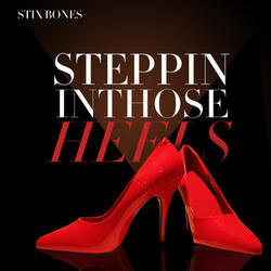 Stepping in Those Heels (Dance Mix)