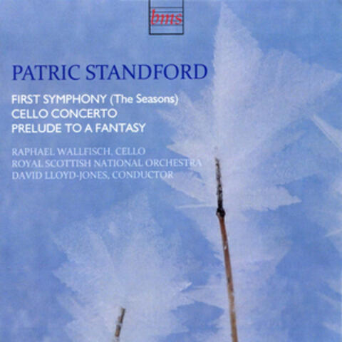 Standford: First Symphony, Cello Concerto, et. Prelude to a Fantasy