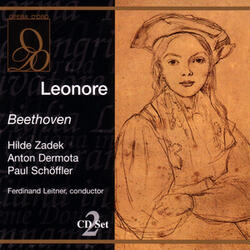 Beethoven: Leonore: Rezitativ und Duett: Ich kann mich noch... O namenlose Freude! (Act Three)