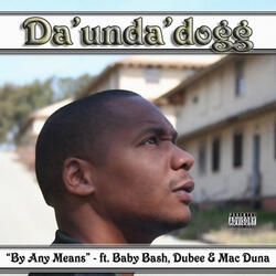 By Any Means (feat. Baby Bash, Dubee & Mac Duna)