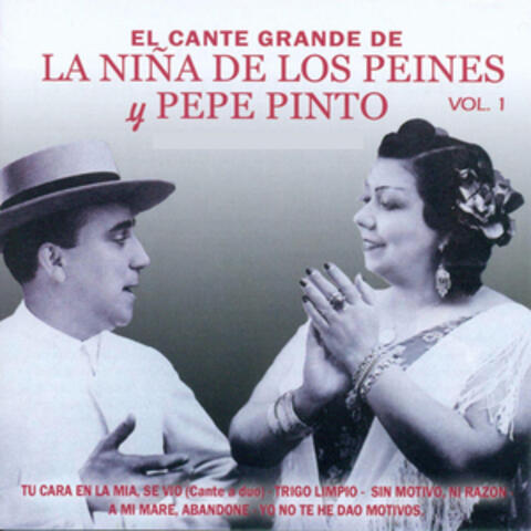 El Cante Grande de la Niña de los Peines y Pepe Pinto Vol. 1