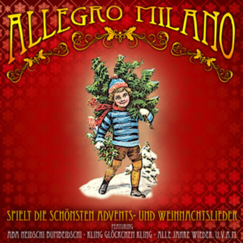 Allegro Milano spielt die schönsten deutschen Advents & Weihnachtslieder
