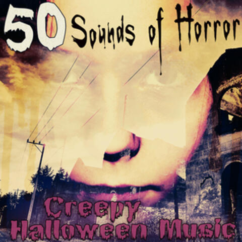 50 Sounds of Horror: Creepy Halloween Music