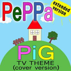 Peppa Pig (Song Inspired by the Serie "Peppa Pig")