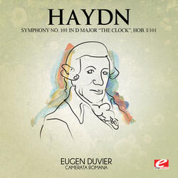 Symphony No. 101 in D Major "The Clock", Hob. I/101: IV. Finale: Vivace