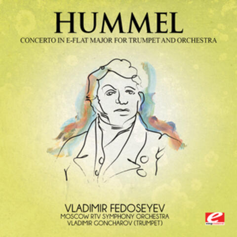 Hummel: Trumpet Concerto in E-Flat Major (Digitally Remastered)