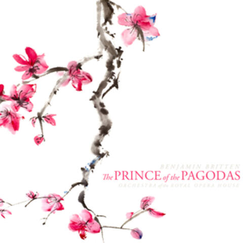 Britten: The Prince of the Pagodas, Op. 57
