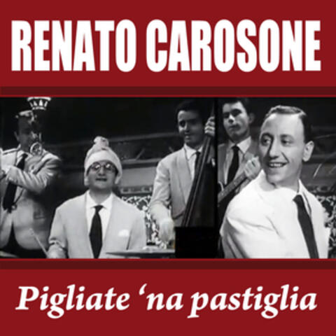 Renato Carosone - Pigliate 'na pastiglia