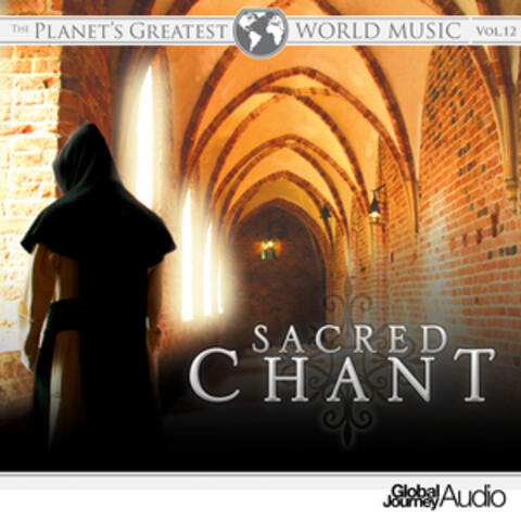 The Planet's Greatest World Music, Vol. 12: Sacred Chant