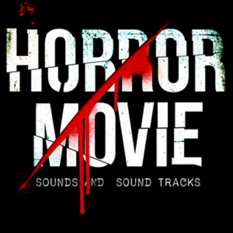 Horror Movie Sounds & Soundtracks