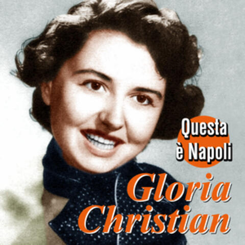 Gloria Christian - Questa è Napoli