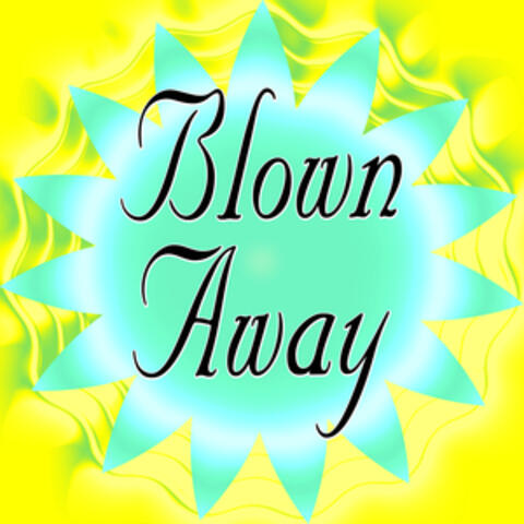 Blown Away (Carrie Underwood Tribute)