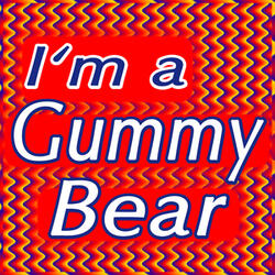 I'm a Gummy Bear (The Gummy Bear Song)