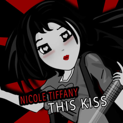This Kiss (Your Lips Are Undeniable)
