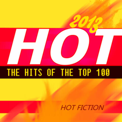 Hot 2013 (The Hits of the Top 100)