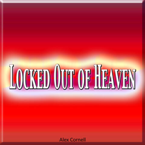 Locked Out of Heaven