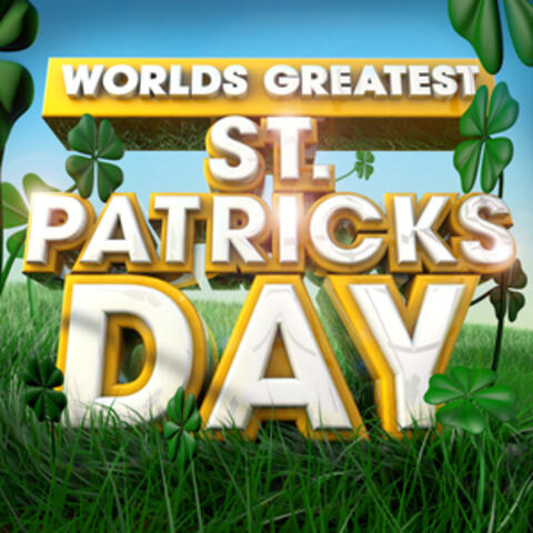Worlds Greatest St Patricks Day - The only Irish Celtic Anthems Album you'll ever need ! Folk , Pub & Drinking - (Deluxe)